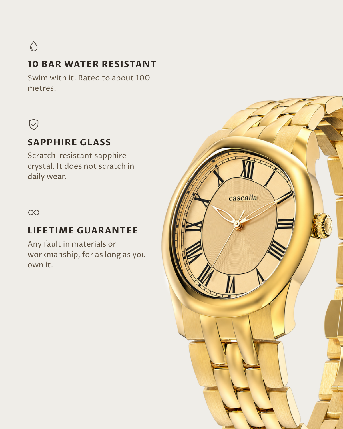Tero Gold: 10 bar water resistant, sapphire glass, lifetime guarantee