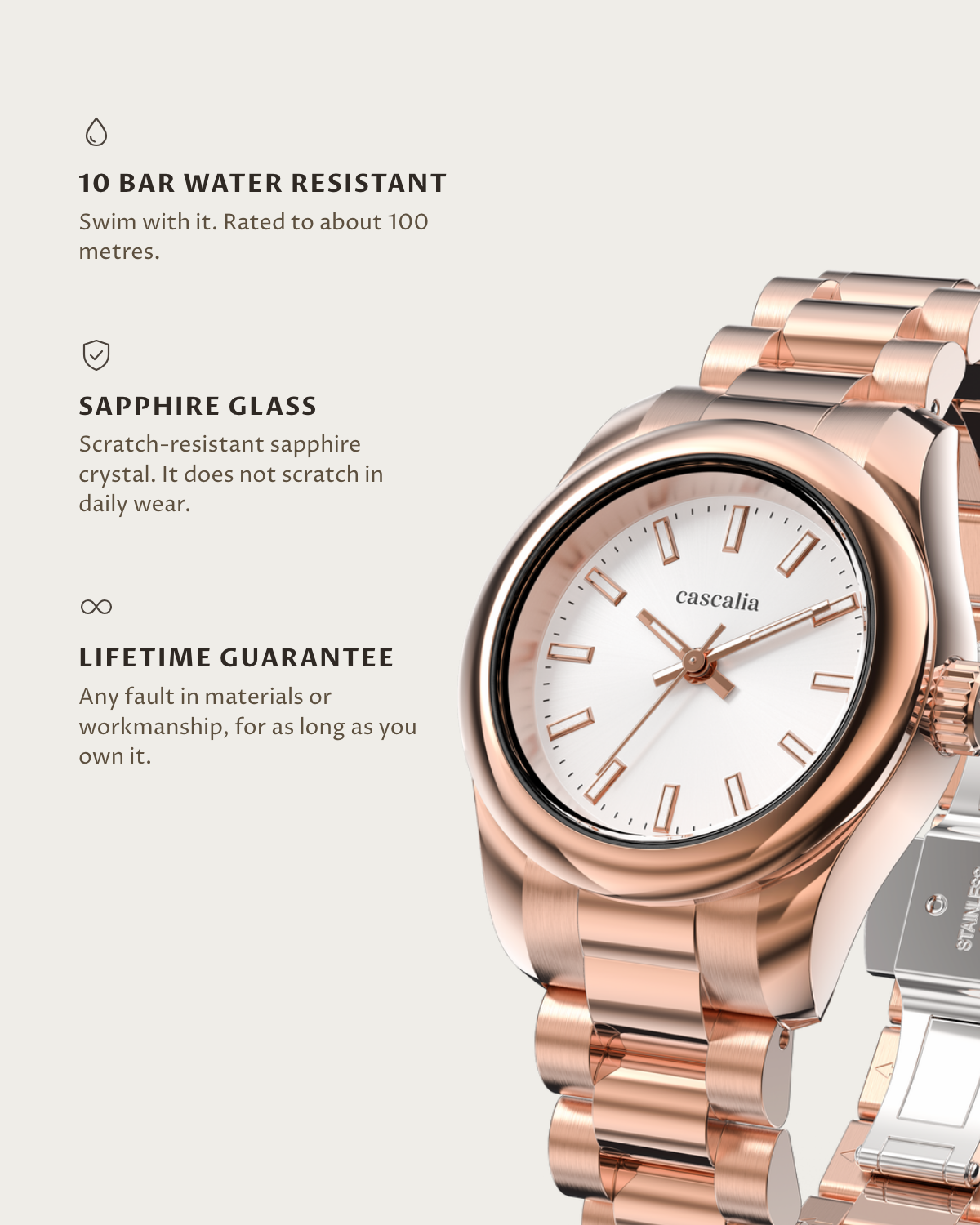 Vela Rosegold: 10 bar water resistant, sapphire glass, lifetime guarantee