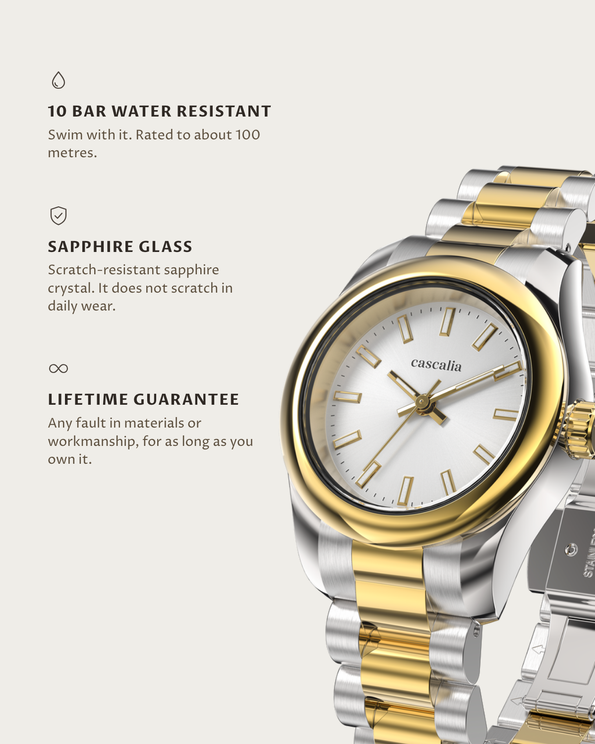 Vela two tone: 10 bar water resistant, sapphire glass, lifetime guarantee